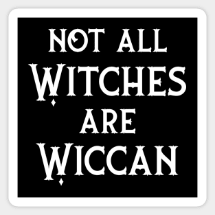 Not All Witches Are Wiccan Cheeky Witch® Sticker